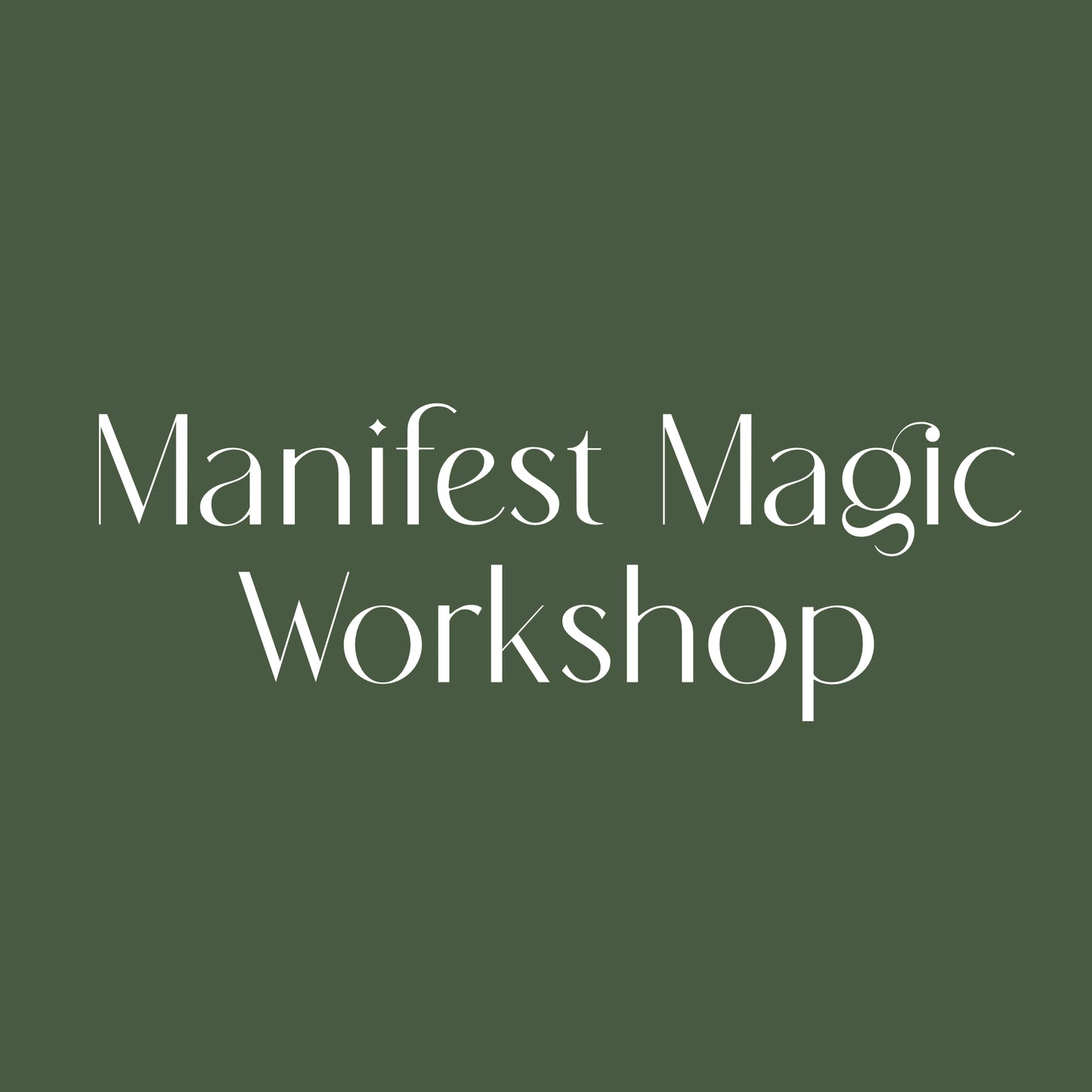 Manifest Magic Workshop