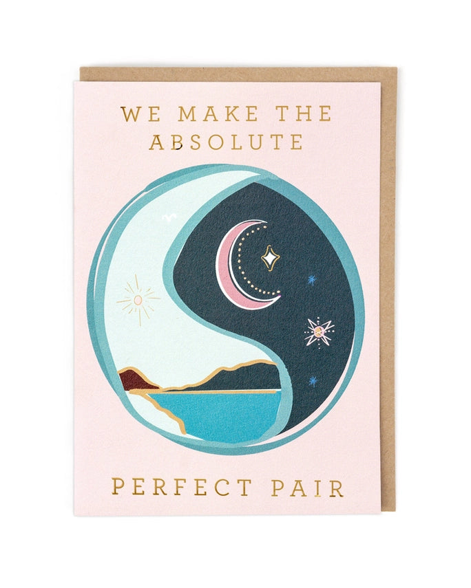 "We make the absolute perfect pair" Greeting Card